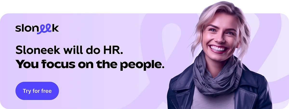 Sloneek will do HR.
You focus on the people.